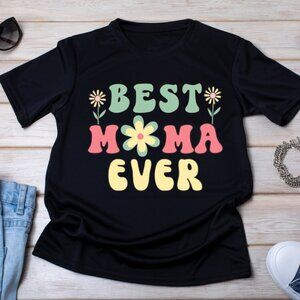 Best Mama Ever T-Shirt, Mama Graphics Shirt, Mama Gift Shirt